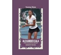 ALEXANDER EALA: Serving Up Big Dreams on the Tennis Court- Biography for kids