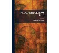 Alexander Graham Bell