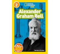 Alexander Graham Bell (National Geographic Kids Readers, Level 2) (Readers Bios)
