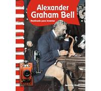 Alexander Graham Bell (Spanish Version): Destinado a inventar (Primary Source Readers)