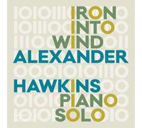 Alexander Hawkins Iron Into Wind: Piano Solo (CD) Album (Importación USA)