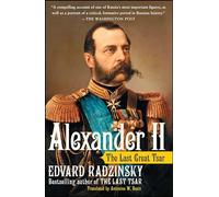 Alexander II: The Last Great Tsar