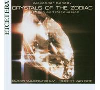 Alexander Kandov: Crystals of the Zodiac by Boyen Vodenicharov - piano (2006-10-01)