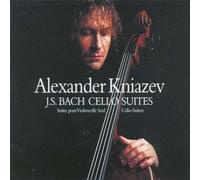 Alexander Kniazev - Bach, Js : Cello Suites Nos 1 - 6