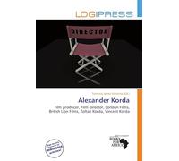Alexander Korda: Film producer, Film director, London Films, British Lion Films, Zoltan Korda, Vincent Korda