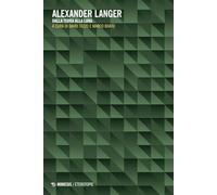 Alexander Langer. Dalla terra alla luna (Eterotopie)
