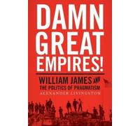 Alexander Livingston Damn Great Empires (Tapa blanda)