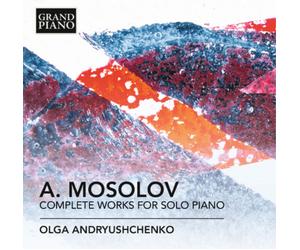 Alexander Mosolo A. Mosolov: Complete Works for Solo Pian (CD) (Importación USA)