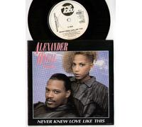 Alexander O'Neal - ALEXANDER O'NEAL - NEVER KNEW LOVE LIKE THIS - 7" VINYL