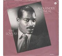 Alexander O'Neal - ALEXANDER O'NEAL The Lovers UK 7" 45