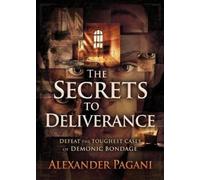 Alexander Pagani Secrets to Deliverance, The (Tapa blanda)