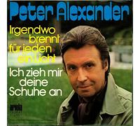 ALEXANDER, Peter - Irgendwo brennt für jeden ein Licht / Ich zieh mir deine Schuhe an / 13 010 AT