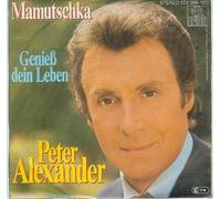 ALEXANDER, Peter - Mamutschka / Genieß dein Leben / 102 999