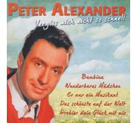 Alexander, Peter - Vergiss Mich Nicht So..
