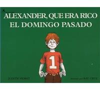 Alexander, que era rico el domingo pasado (Alexander Who Used to Be Rich Last Sunday)