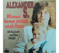 Alexander S. - Mammi, Komm Zurück Nach Haus / Ich Kauf Mir Ein Paar Stiefel