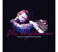 Alexander Scriabin - Vers la Flamme/Sivelov Plays S