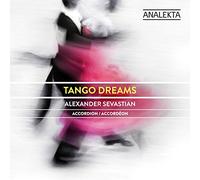 Alexander Sevastian - Tango Dreams