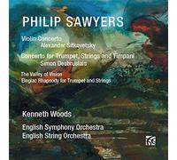 Alexander Sitkovetsky (violin) - Philip Sawyers: Violin Concerto, Concerto for Trumpet, Strings and Timpani, The Valley of Vision, Elegiac Rhapsody for T