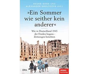 Alexander Smolt »Ein Sommer wie seither kein anderer«: Wie in Deutsc (Tapa dura)