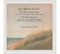 Alexander Sung - Love Affair for the Soul: Piano Music of Johannes