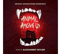 Alexander Taylor - Animal Among Us: Original Motion Picture Soundtrack