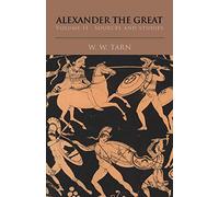 Alexander the Great: Volume 2, Sources and Studies Paperback