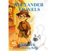Alexander Travels: Venice Coloring Book