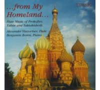 Alexander Viazovtsev - From My Homeland: Flute Music By Russian Composers