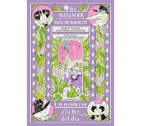 Alexander Von Humboldt. Un misterio a la luz del día (Bromelia)