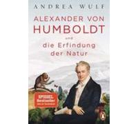 Alexander Von Humboldt Und Die Erfindung Der Natur