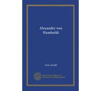 Alexander von Humboldt (Vol-1)