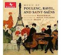 Alexander Wasserman - Music of Poulenc, Ravel, and Saint-Saens
