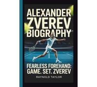 ALEXANDER ZVEREV: FEARLESS FOREHAND: GAME. SET. ZVEREV