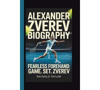 ALEXANDER ZVEREV: FEARLESS FOREHAND: GAME. SET. ZVEREV