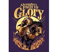 Alexander's Path to Glory: A Historical Journey: Ancient Greece & Macedonian Empire History Coloring Book for Adults: Detailed Military Strategy and Hellenistic World Illustrations