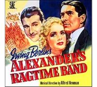 ALEXANDER'S RAGTIME BAND [Soundtrack] by Alfred Newman and Irving Berlin