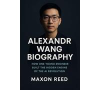 Alexandr Wang Biography: How One Young Engineer Built the Hidden Engine of the AI Revolution