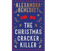 Alexandra Benedict The Christmas Cracker Killer (Tapa dura)