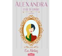 Alexandra, cruce de Caminos: Cruce de Caminos: Volume 2