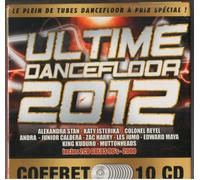 Alexandra Stan-Colonel reyel-Junior Caldera .... - Ultimate Dancefloor 2012 COFFRET 10 CD