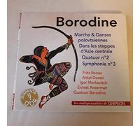 Alexandre Borodin : Œuvres orchestrales - Quatuor à cordes n° 2. Reiner, Dorati, Markevitch, Ansermet.