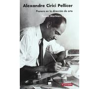 ALEXANDRE CIRICI PELLICER PIONERO DIRECCION DE ARTE (NARRATIVA)