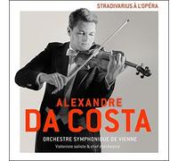 Alexandre da Costa - Stradivarius A L'Opera