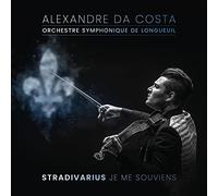Alexandre da Costa - Stradivarius Je Me Souviens