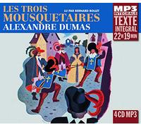 Alexandre Dumas - Les Trois Mousquetaires, Lu Par Bernard Bollet (Integrale Mp3)