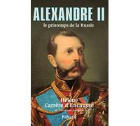 Alexandre II: Le printemps de la Russie