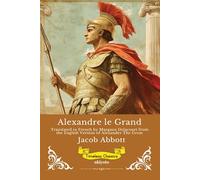 Alexandre le Grand French Version of Alexander The Great
