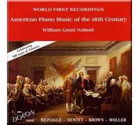 Alexandre Reinagle, John Christoher Moller, James Hewitt - American Piano Music of the 18th Century - William Grant Nabore (1992-05-03)