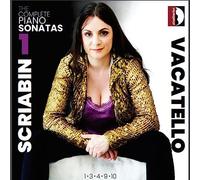 Alexandre Scriabine : Intégrale des sonates pour piano, vol. 1. Vacatello.